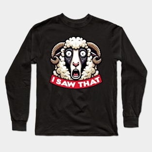 I Saw That meme Sheep Long Sleeve T-Shirt